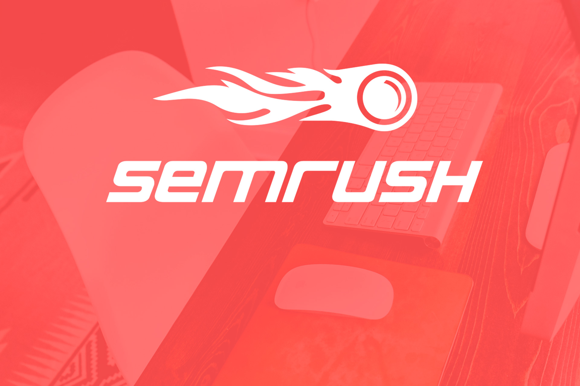 Utilidades de SEMrush para el análisis de un negocio y su competencia